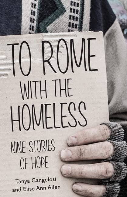 To Rome with the Homeless: Nine Stories of Hope. By Elise Ann Allen. 2022 | Our Sunday Visitor (IN) | 240 pages. 
<p>Each year for nearly a decade, Tanya Cangelosi traveled on pilgrimage to Rome with one of her homeless friends. As founder of the Denver Homeless Ministry, she wanted &#8220;to inspire homeless youth and adults to change their lives and not to allow themselves to be controlled by their circumstances.&#8221; Each trip to Rome was a unique, crazy adventure for everyone involved, and ultimately transformative.</p>



<p><strong>To Rome with the Homeless</strong> captures the poignant stories of both Tanya and her newfound friends in a moment of encounter. Tanya&#8217;s own story of homelessness and conversion, and the way she has boldly answered the Lord&#8217;s call for her life, encourages us to live our own call to see Christ in every person.</p>
.  Buy now on Amazon: https://www.amazon.com/dp/1681927950.